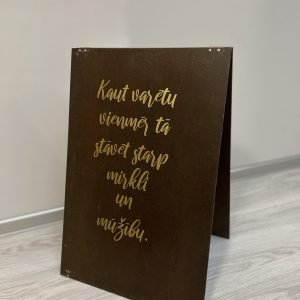 Uzraksta plāksne - Kaut varētu vienmēr tā stāvēt..